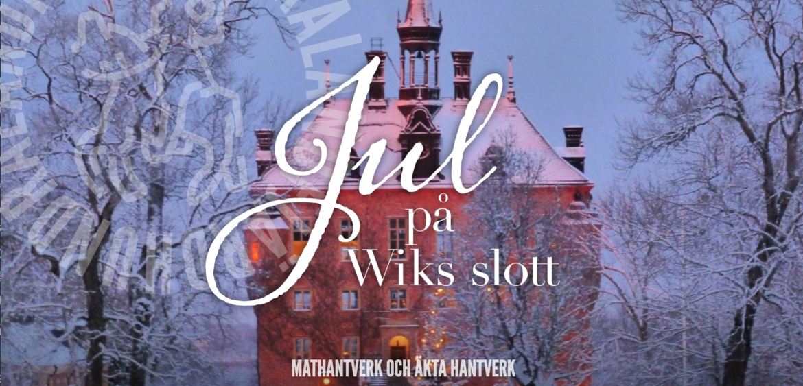 Julmarknad Wiks slott Fjärdhundraland